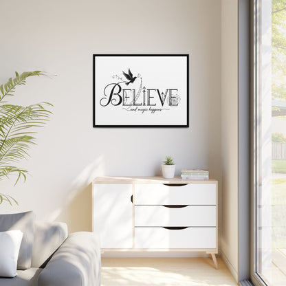 Believe and Magic Happens - Framed Canvas