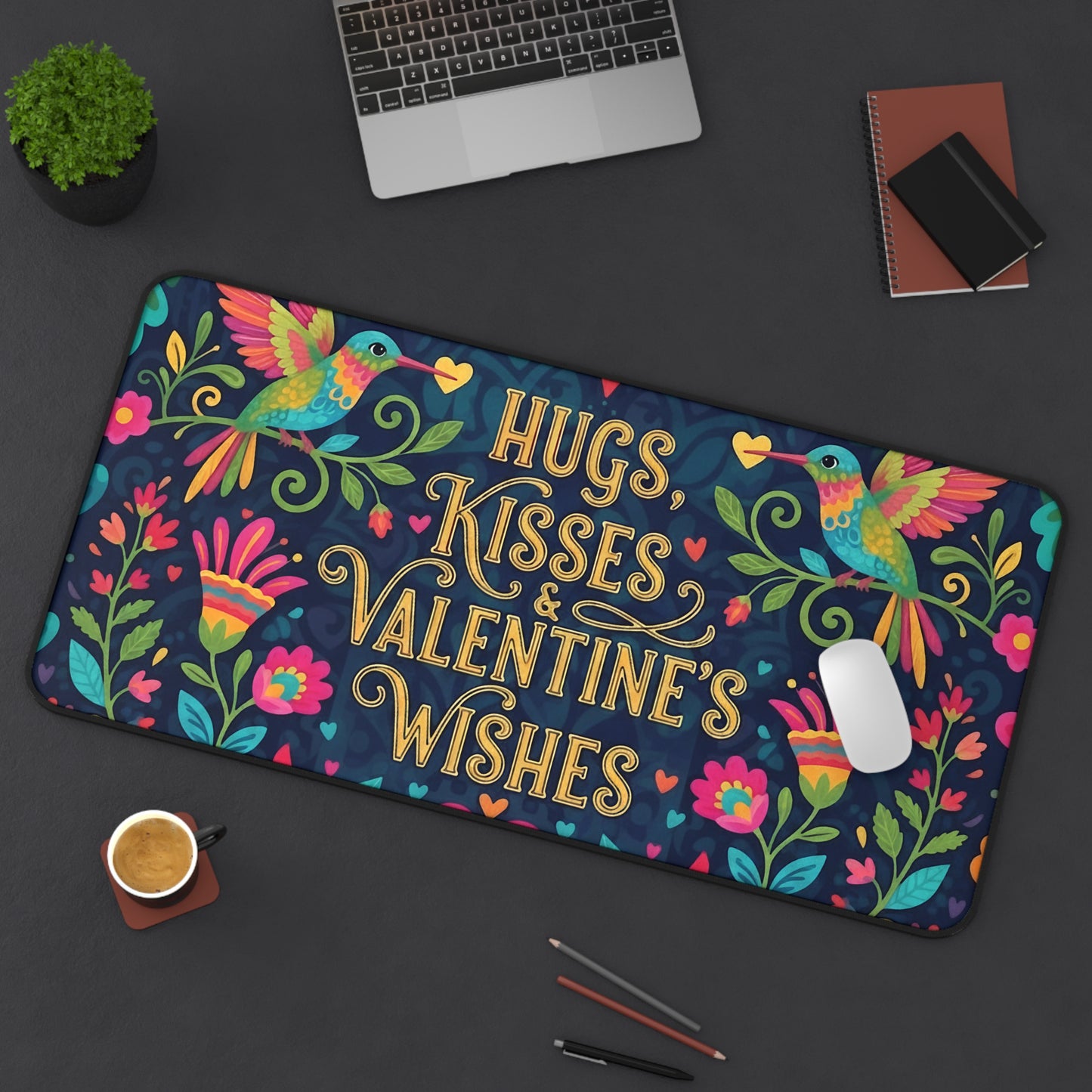 Hugs, Kisses & Valentine’s Wishes - Desk Mat