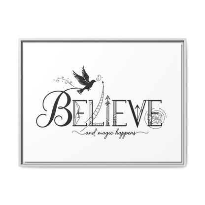Believe and Magic Happens - Framed Canvas