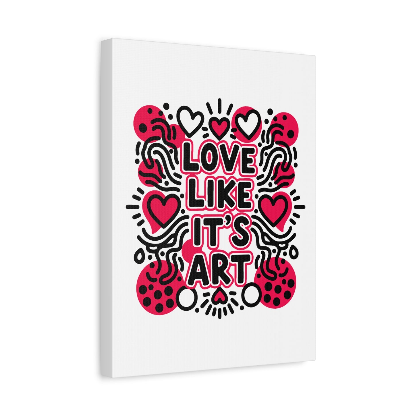 Love Like It's Art - Canvas