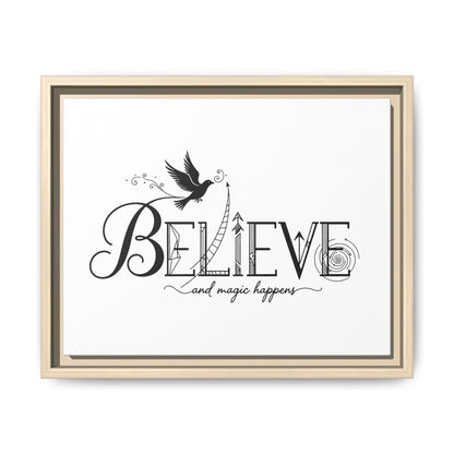 Believe and Magic Happens - Framed Canvas