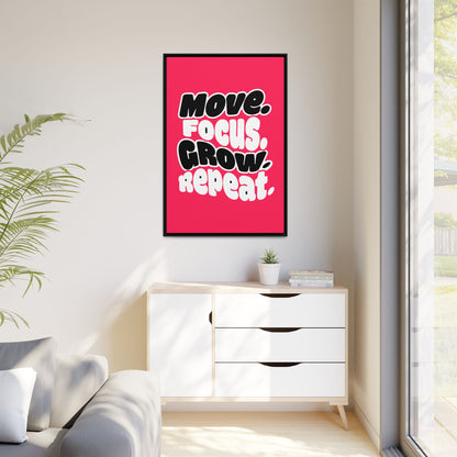 Move. Focus. Grow. Repeat. - Framed Canvas