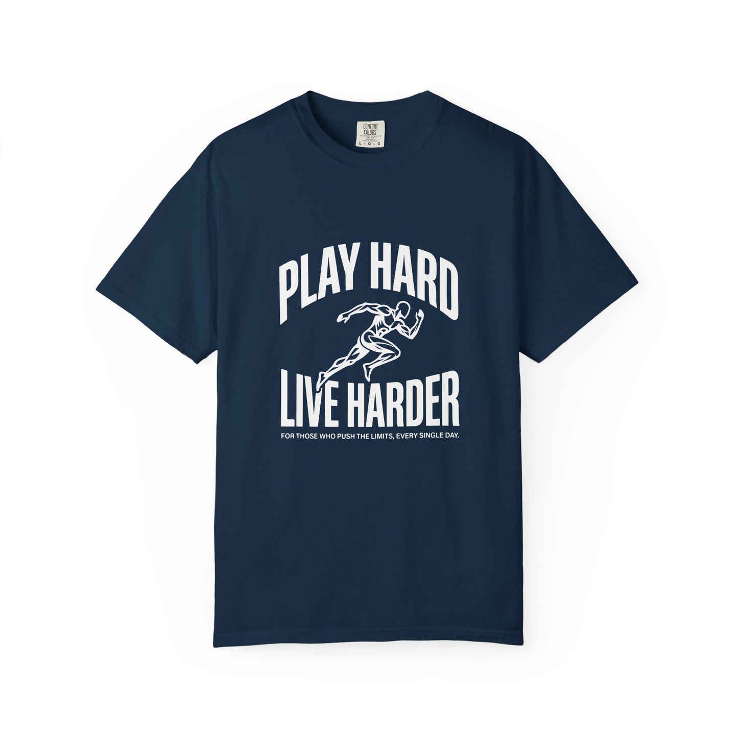 Play Hard / Live Harder - T-Shirt