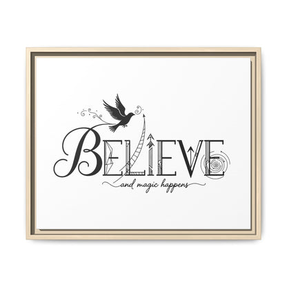 Believe and Magic Happens - Framed Canvas