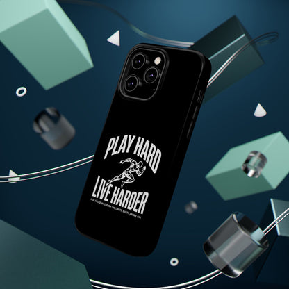 Play Hard / Live Harder - Magnetic Phone Case