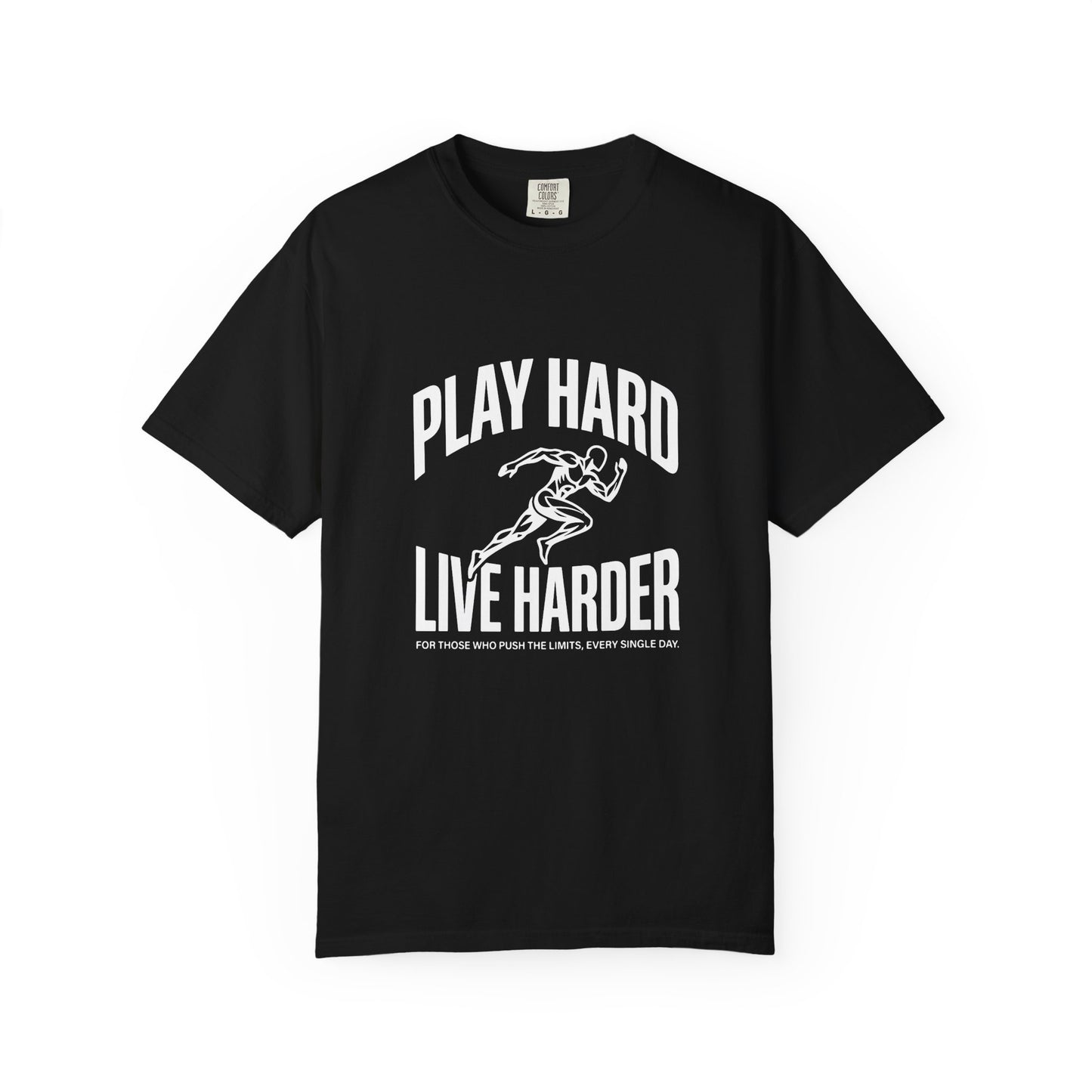 Play Hard / Live Harder - T-Shirt