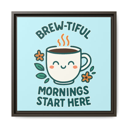 Framed Canvas Art, Brew-tiful Mornings Wall Decor, Coffee Lovers Gift, Kitchen Decoration, Cozy Home Art, Cute Framed Print