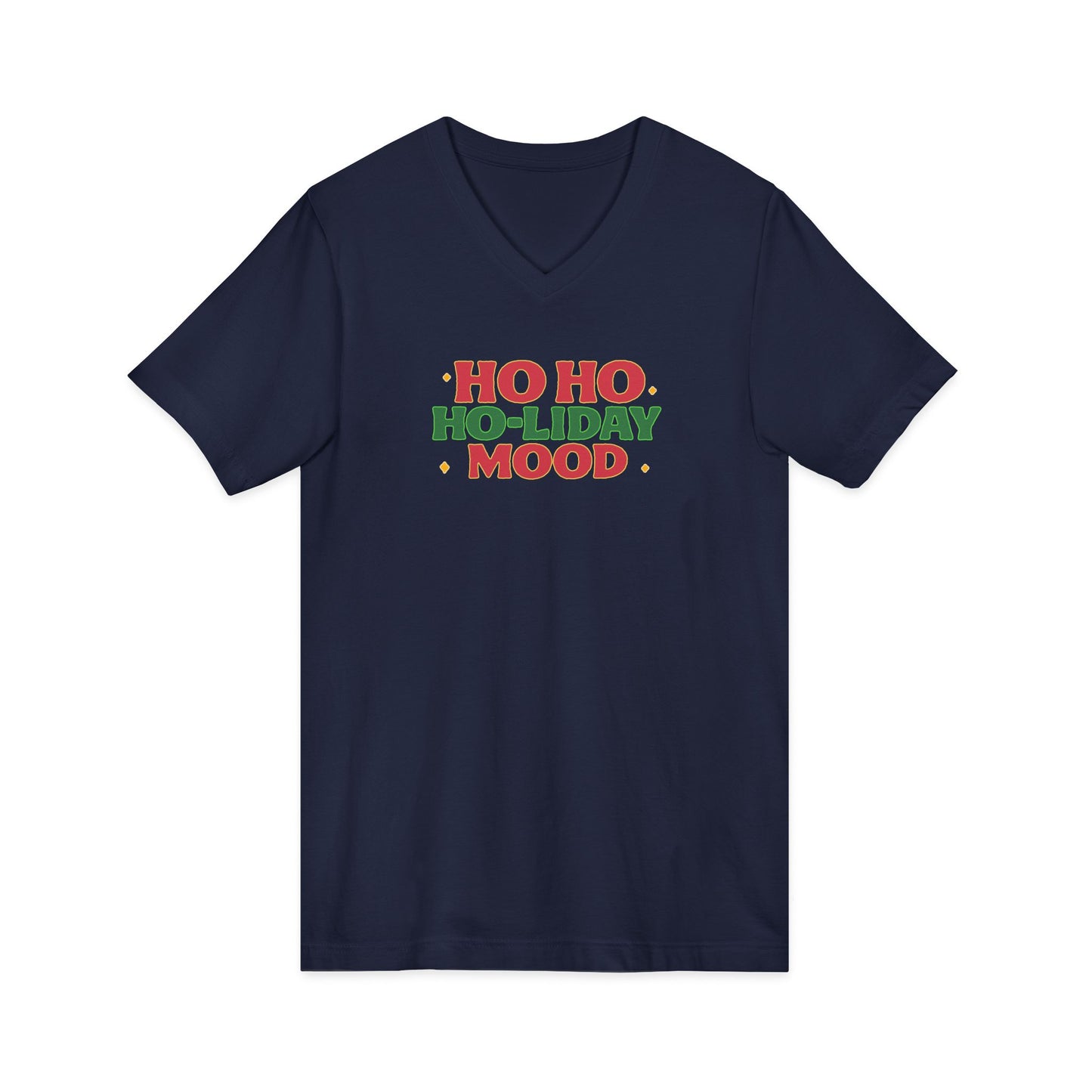 Ho Ho Ho-liday Mood - V-Neck Tee