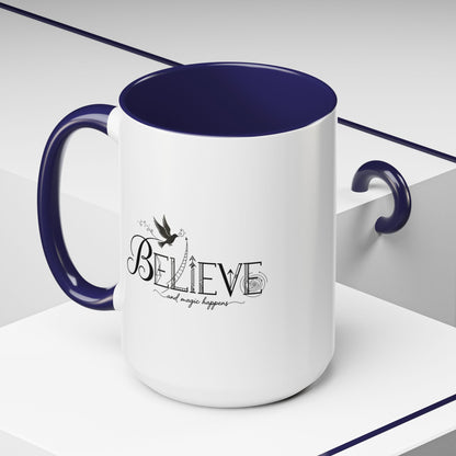 Believe and Magic Happens - Color Accent Mug