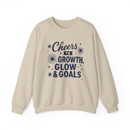 Cheers to Growth, Glow & Goals - Sweatshirt