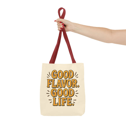 Good Flavor. Good Life. - Tote Bag