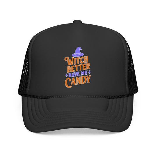 Witch Better Have My Candy - Cap