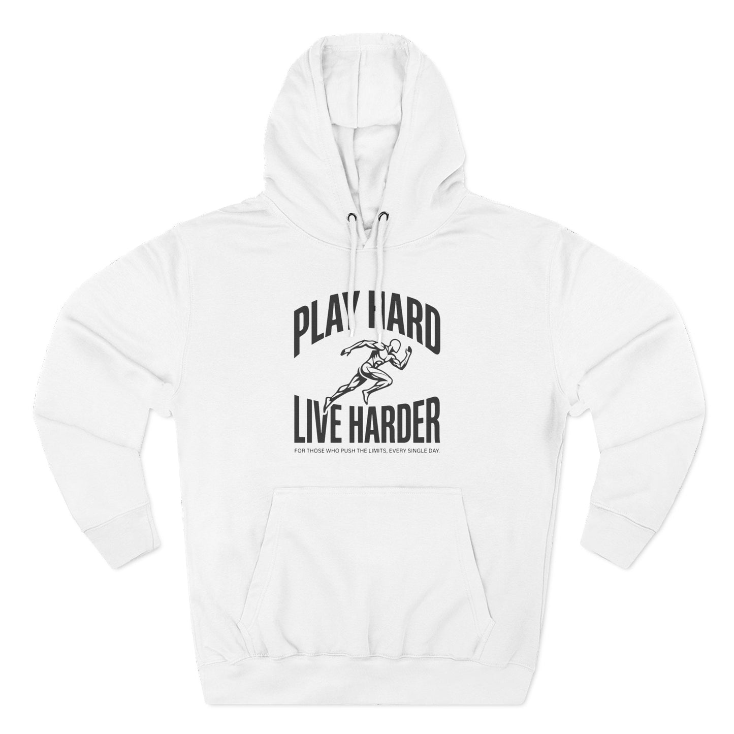 Play Hard / Live Harder - Hoodie