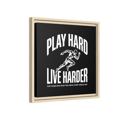 Play Hard / Live Harder - Framed Canvas