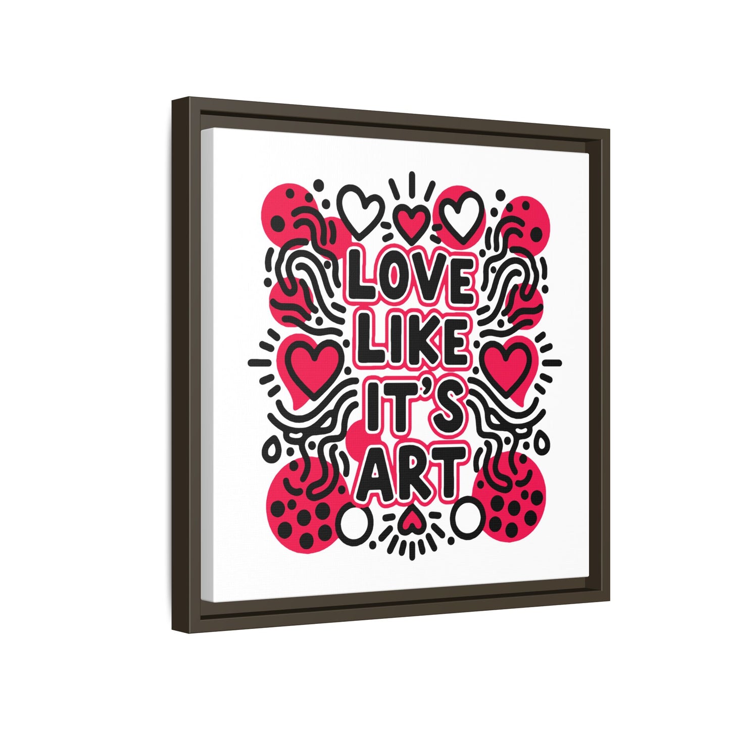 Love Like It's Art - Framed Canvas