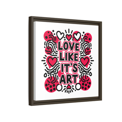 Love Like It's Art - Framed Canvas