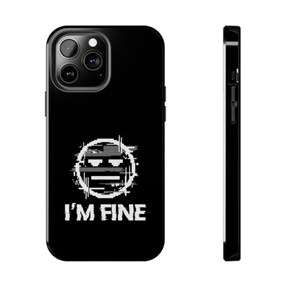 I’m Fine Glitched Smiley - Phone Case