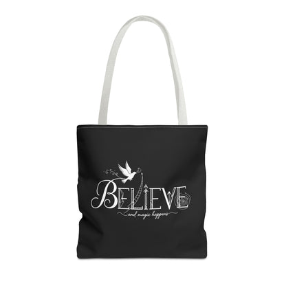 Believe and Magic Happens - Tote Bag