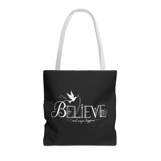 Believe and Magic Happens - Tote Bag