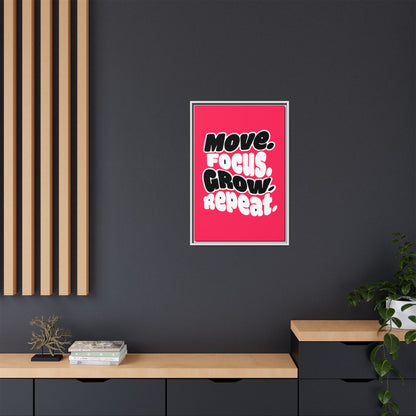 Move. Focus. Grow. Repeat. - Framed Canvas