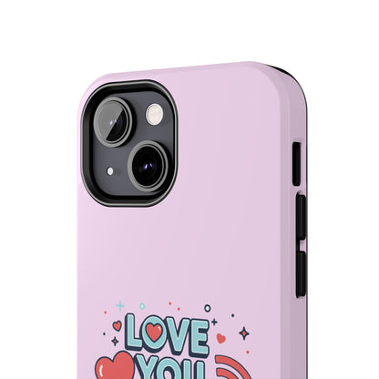 Love You More Than Wi‑Fi - Phone Case