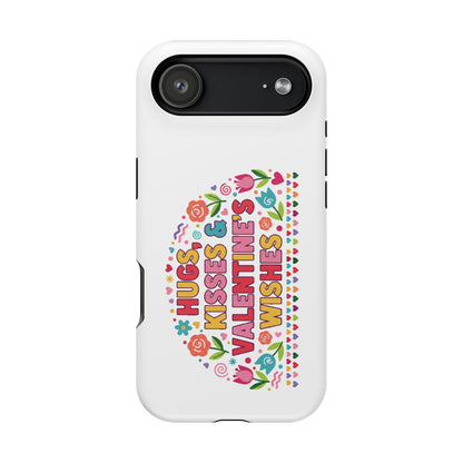 Hugs, Kisses & Valentine’s Wishes - Magnetic Phone Case