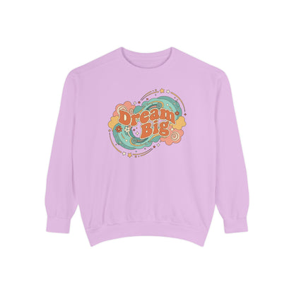 Dream Big - Sweatshirt