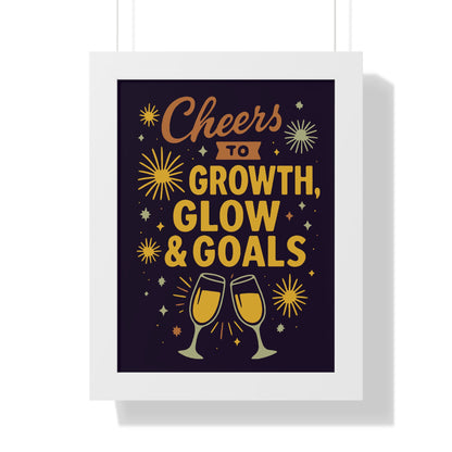 Cheers to Growth Framed Vertical Poster, Inspirational Wall Art, Celebration Decor, Motivational Print, Gift for New Beginnings