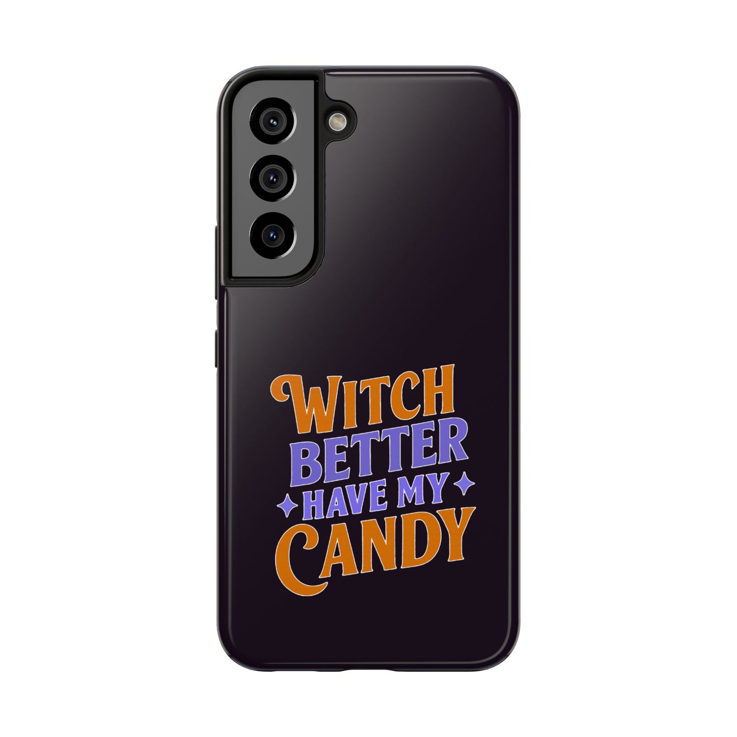 Witch Better Have My Candy - Phone Case