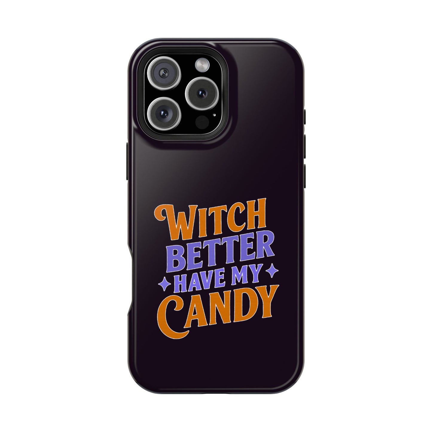 Witch Better Have My Candy - Magnetic Phone Case