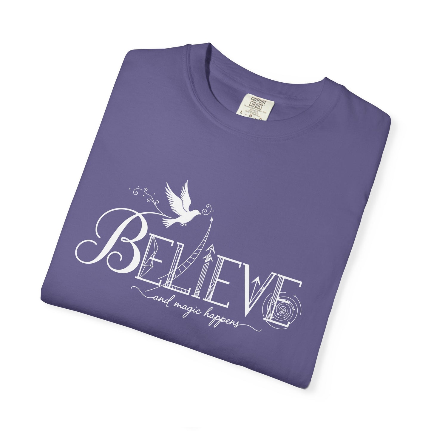 Believe and Magic Happens - T-Shirt