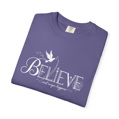 Believe and Magic Happens - T-Shirt