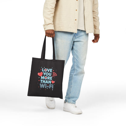 Love You More Than Wi‑Fi - Canvas Tote Bag