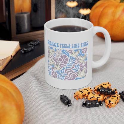 Peace Feels Like This - Mug