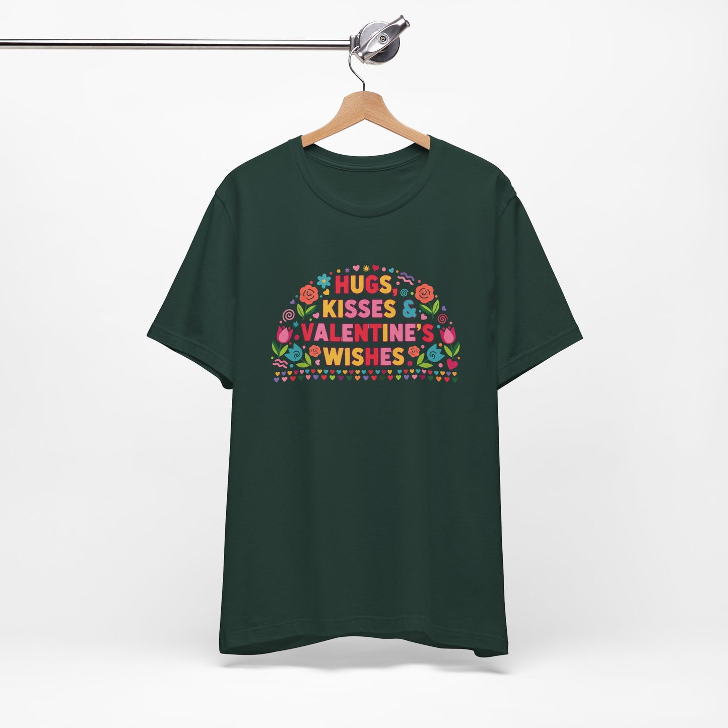 Hugs, Kisses & Valentine's Wishes - T-Shirt