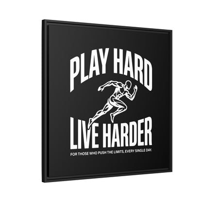 Play Hard / Live Harder - Framed Canvas