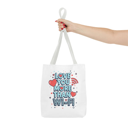 Love You More Than Wi‑Fi - Tote Bag