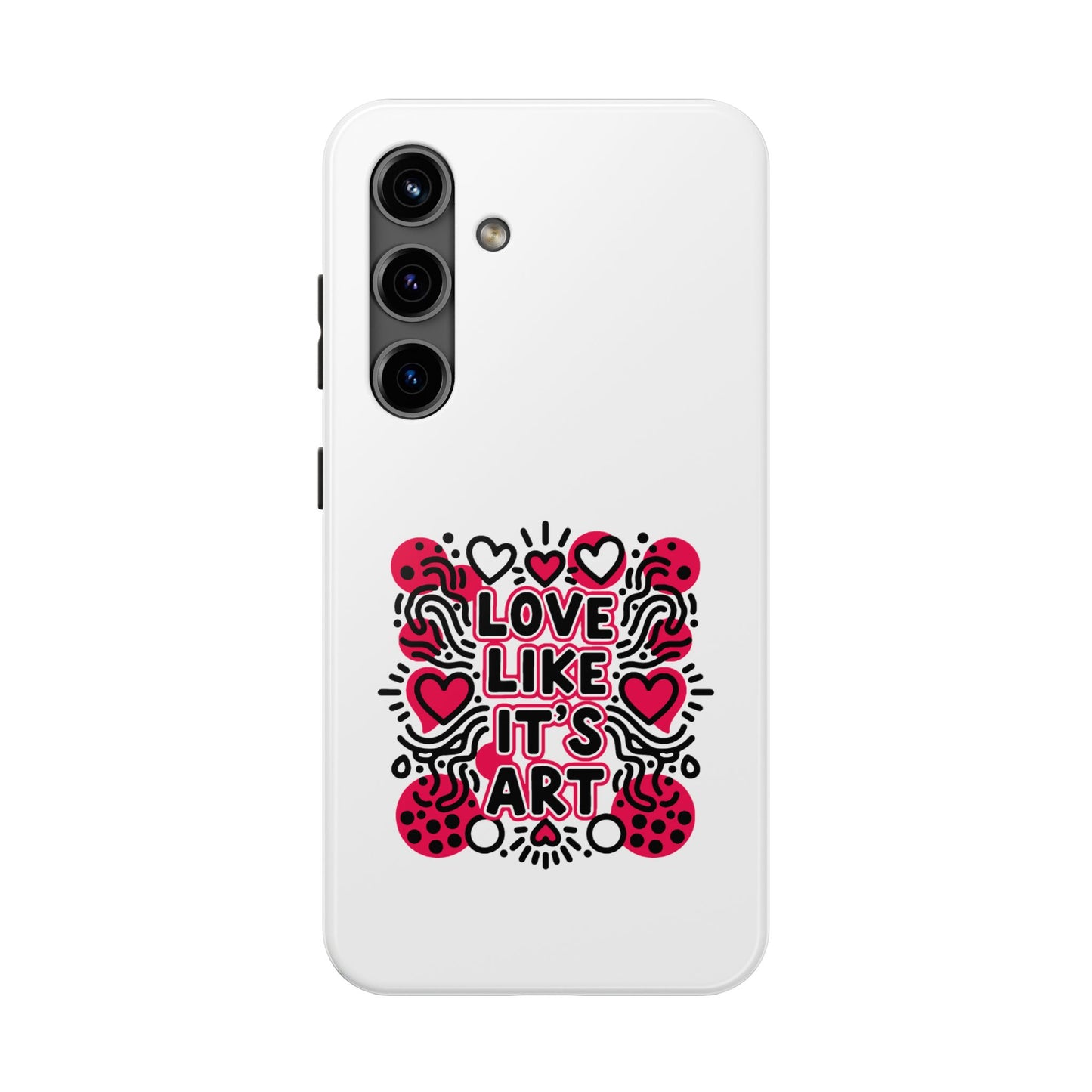 Love Like It's Art - Phone Case