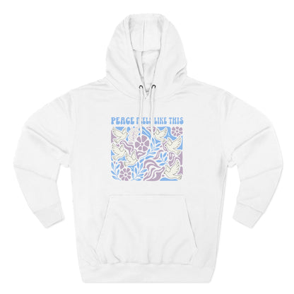 Peace Feels Like This - Hoodie