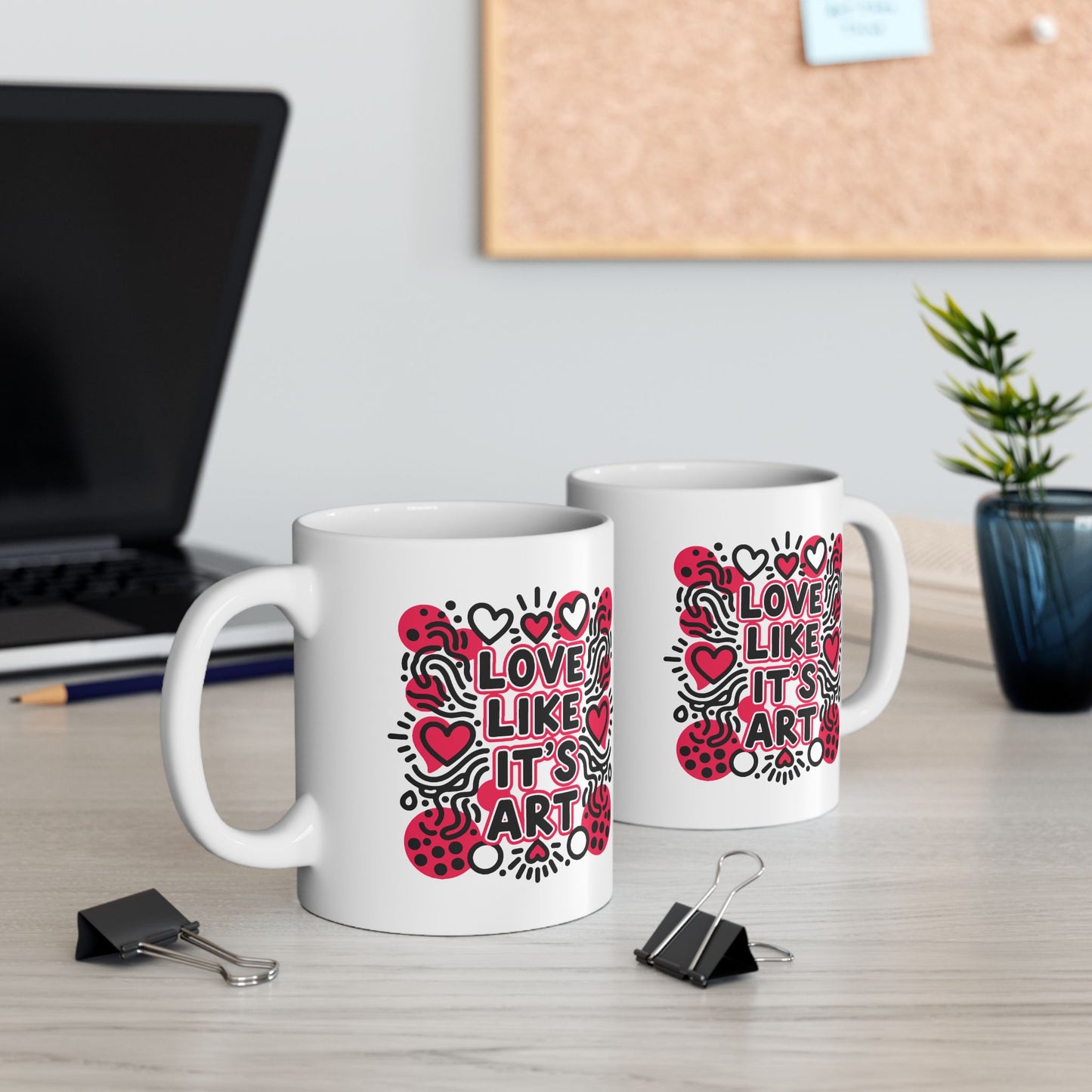 Love Like It's Art - Ceramic Mug