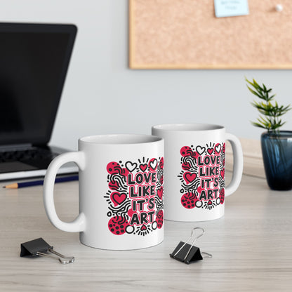 Love Like It's Art - Ceramic Mug