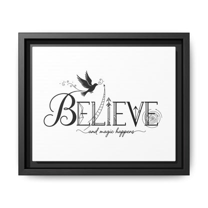 Believe and Magic Happens - Framed Canvas