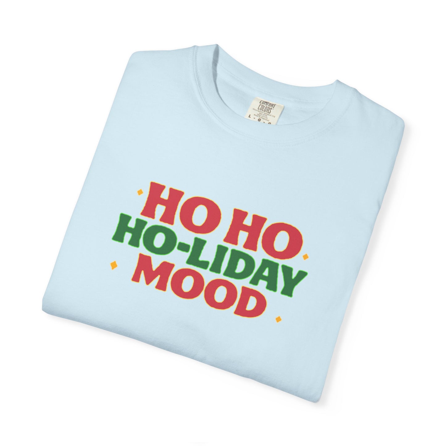 Ho Ho Ho-liday Mood - T-Shirt