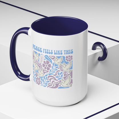 Peace Feels Like This - Color Accent Mug