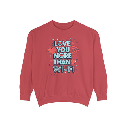 Love You More Than Wi‑Fi - Sweatshirt