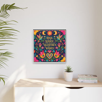 Hugs, Kisses & Valentine’s Wishes - Framed Canvas