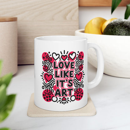 Love Like It's Art - Ceramic Mug