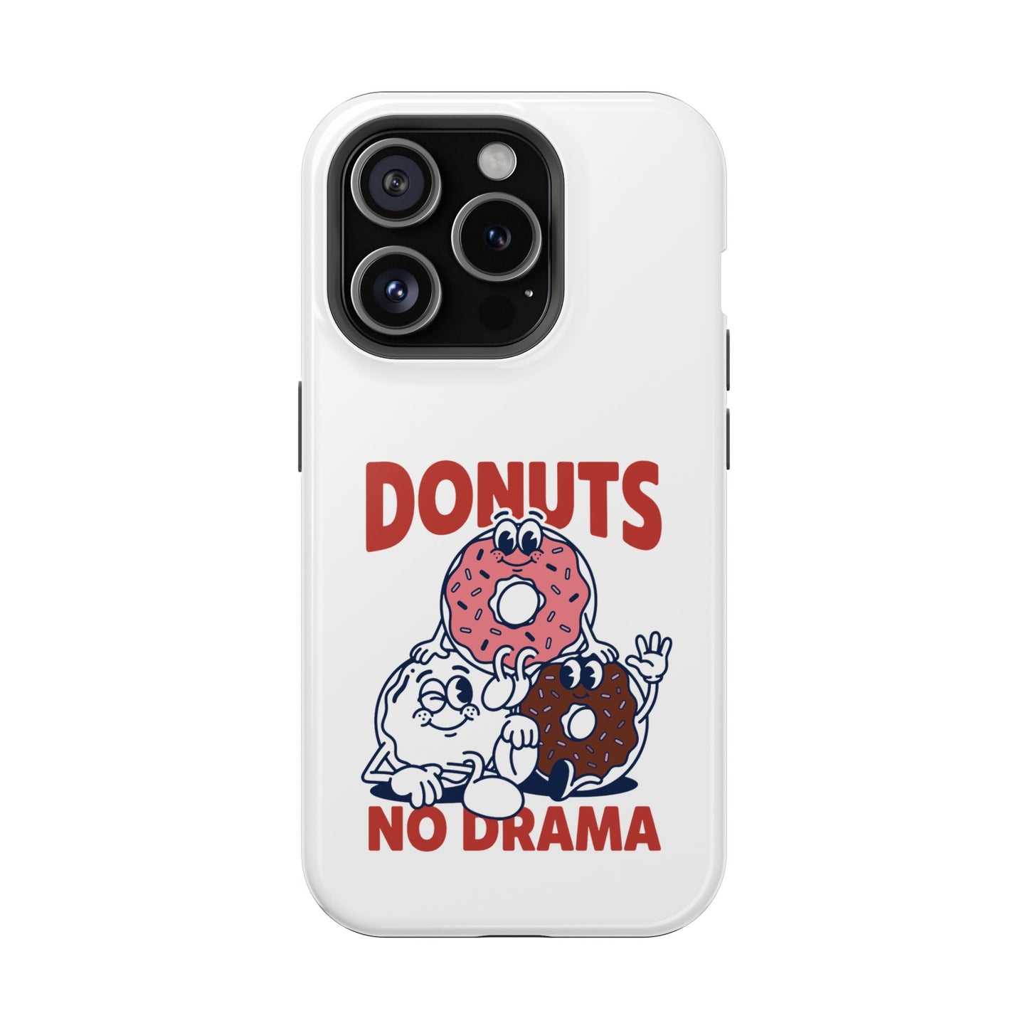 Donuts No Drama - Magnetic Phone Case