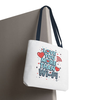 Love You More Than Wi‑Fi - Tote Bag