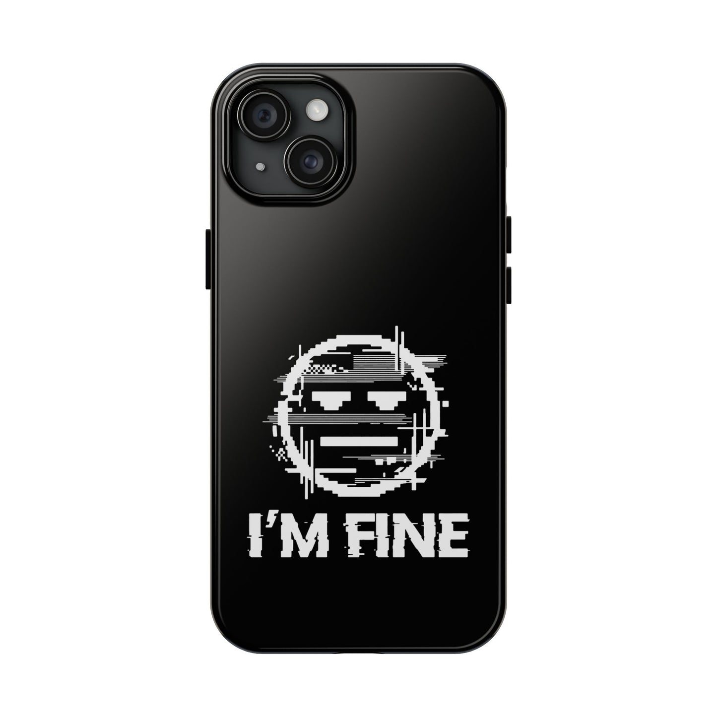 I’m Fine Glitched Smiley - Phone Case
